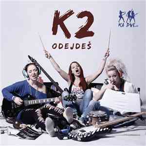 K2  - Odejdeš album