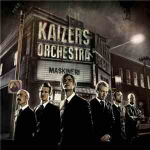 Kaizers Orchestra - Maskineri album
