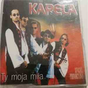 Kapela Pieczarków - Ty Moja Miła album