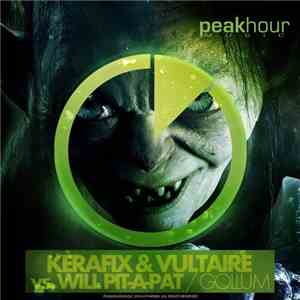 Kerafix & Vultaire Vs. Will Pit-A-Pat - Gollum album