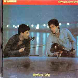 Kevin & Seamus Glackin - Na Saighnean (Northern Lights) album