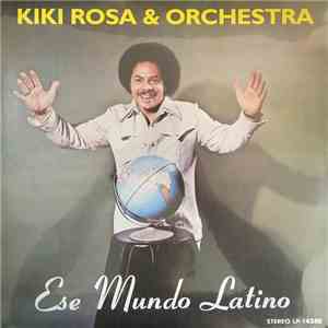 Kike Rosa & Orchestra - Ese Mundo Latino album