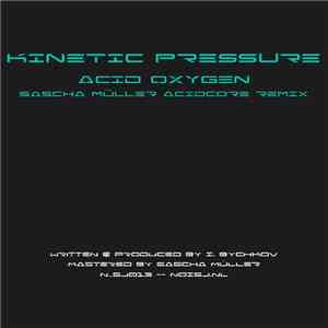 Kinetic Pressure - Acid Oxygen (Sascha Müller Acidcore Remix) album