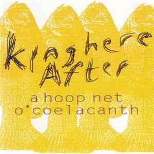 King Here After - A Hoop Net O'Coelacanth album
