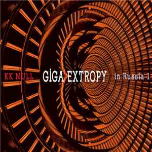 KK Null - Giga Extropy In Russia 1 album