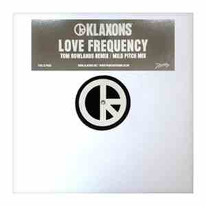 Klaxons - Love Frequency (Tom Rowlands & Mild Pitch Remixes) album