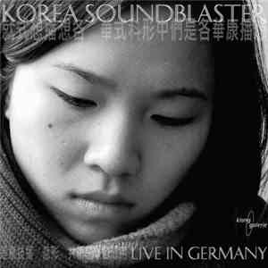 Korea Soundblaster - Live In Germany album