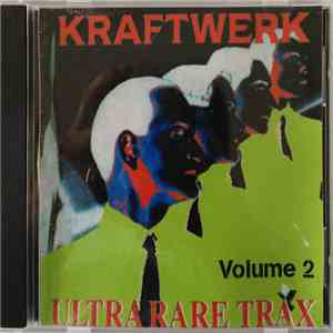Kraftwerk - Ultra Rare Trax Volume 2 album