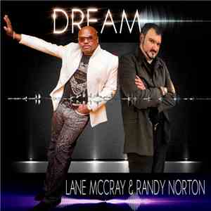 Lane McCray & Randy Norton  - Dream album