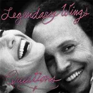 Legendary Wings - Questions album