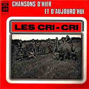 Les Cri-Cri - Chansons D'Hier Et D'Aujourd'Hui album