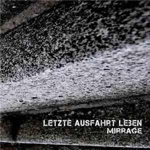 Letzte Ausfahrt Leben - Mirrage album