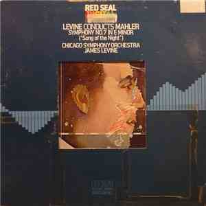 Levine Conducts Mahler, Chicago Symphony Orchestra - Levine Conducts Mahler: Symphony No. 7 In E Minor ("Song Of The Night") album