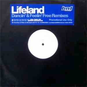 Lifeland - Dancin' & Feelin' Free Remixes album