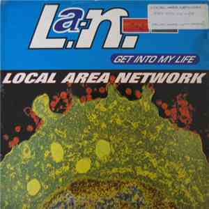 Local Area Network - Get Into My Life album