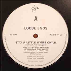 Loose Ends - Stay A Little While, Child / Gonna Make You Mine album