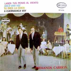 Los Hermanos Carrion - Lanza Tus Penas Al Viento album