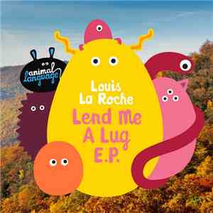 Louis La Roche - Lend Me A Lug album