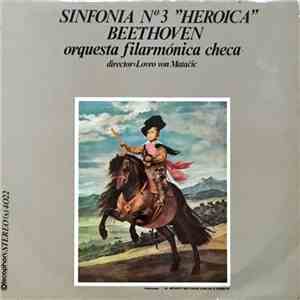 Ludwig van Beethoven, The Czech Philharmonic Orchestra, Lovro Von Matacic - Sinfonía Nº 3 "Heroica" album