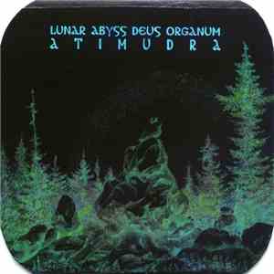 Lunar Abyss Deus Organum - Atimudra album
