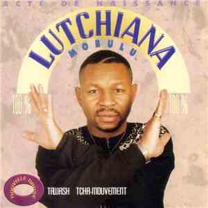 Lutchiana - Acte de Naissance album