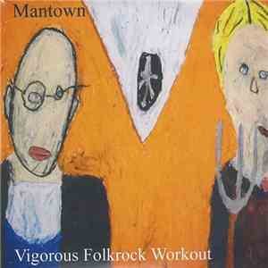 Mantown - Vigorous Folkrock Workout album
