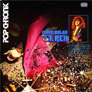 Marc Bolan & T. Rex - Pop Chronik album