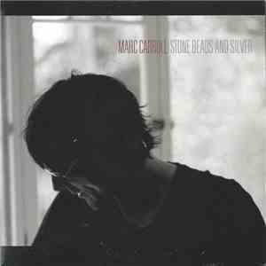 Marc Carroll - Stone Beads And Silver album