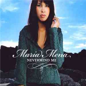 Maria Mena - Nevermind Me album