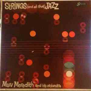 Marv Meredith - Strings And All That Jazz! album