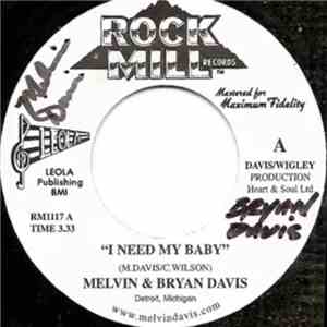 Melvin & Bryan Davis  - I Need My Baby album