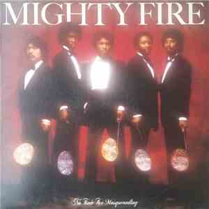 Mighty Fire - No Time For Masquerading album