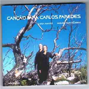 Miguel Carvalhinho, Luísa Amaro - Canção Para Carlos Paredes album