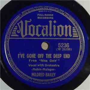 Mildred Bailey - I've Gone Off The Deep End / I Shoulda Stood In Bed album