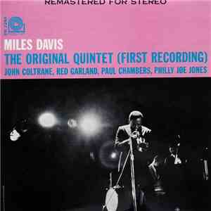 Miles Davis - The Original Quintet (First Recording) album