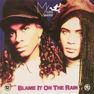 Milli Vanilli - Blame It On The Rain album