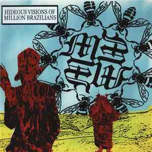 Million Brazilians - Hideous Visions Of Million Brazilians album