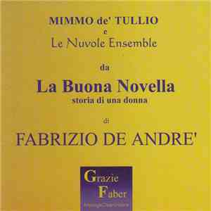 Mimmo Dé Tullio e Le Nuvole Ensemble - La Buona Novella - Storia Di Una Donna di Fabrizio De André album
