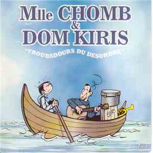 Mlle Chomb, Dom Kiris - Troubadours Du Désordre album