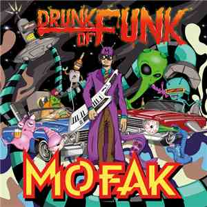 Mofak - Drunk Of Funk album