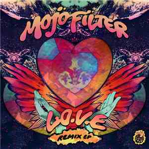 Mojo Filter  - L.O.V.E - Remix EP album