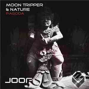 Moon Tripper & Nature  - Pagoda album
