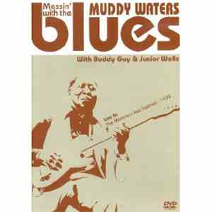 Muddy Waters With Buddy Guy & Junior Wells - Messin' With The Blues album