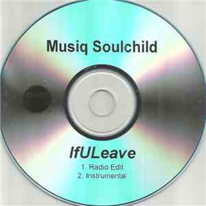 Musiq Soulchild Feat. Mary J. Blige - If U Leave album