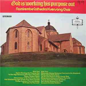 Namirembe Cathedral Evensong Choir - God Is Working His Purpose Out album