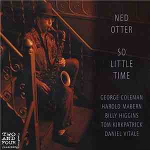 Ned Otter - So Little Time album