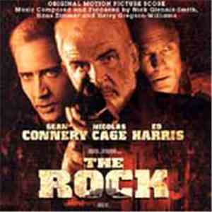 Nick Glennie-Smith, Hans Zimmer and Harry Gregson-Williams - The Rock (Original Motion Picture Score) album
