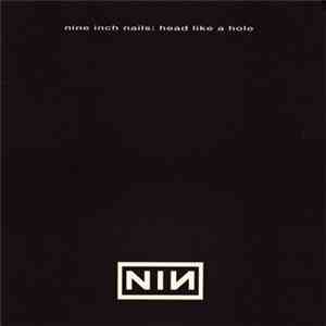 Nine Inch Nails - Head Like A Hole album