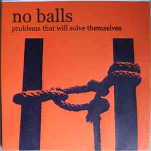 No Balls - Problems That Will Solve Themselves album