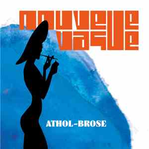 Nouvelle Vague - Athol Brose album